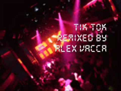 Tik Tok [remixed & revisited] Alex Vacca