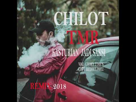 WAYASE REMIX 2018 CHOKY TIMES - KASTURIAN JADI SAKSI||||MUSIK by CHILOT TMR