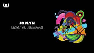 Joplyn - Fact & Fiction video