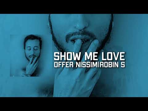 Show Me Love - offer nissim feat robin s