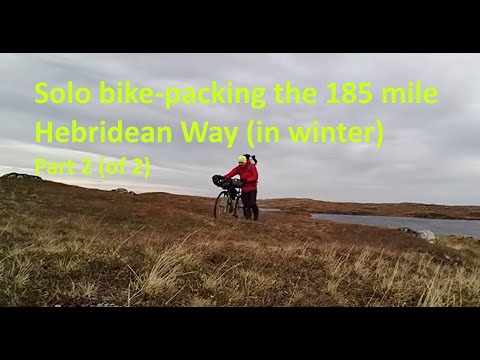 Solo bikepacking the 185-mile Outer Hebridean Way (in winter) - PART 2