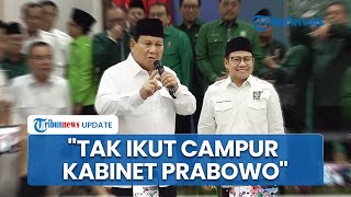 Cak Imin Akui PKB Tak Ikut Campur soal Susunan Menteri Kabinet Prabowo: Hak Prerogatif Presiden