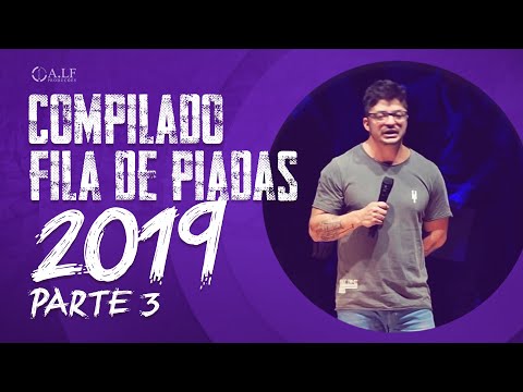 COMPILADO FILA DE PIADAS 2019 - parte 3 - MÁRCIO DONATO
