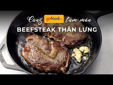 Cách làm bò bít tết ngon như nhà hàng