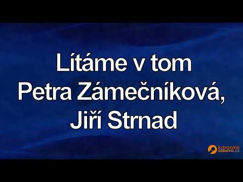 FullHD karaoke Lítáme v tom - Petra Zámečníková, Jiří Strnad - ukázka