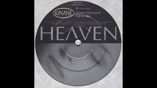 Kinane - Heaven (Danny Tenaglia's Vocal Mix)