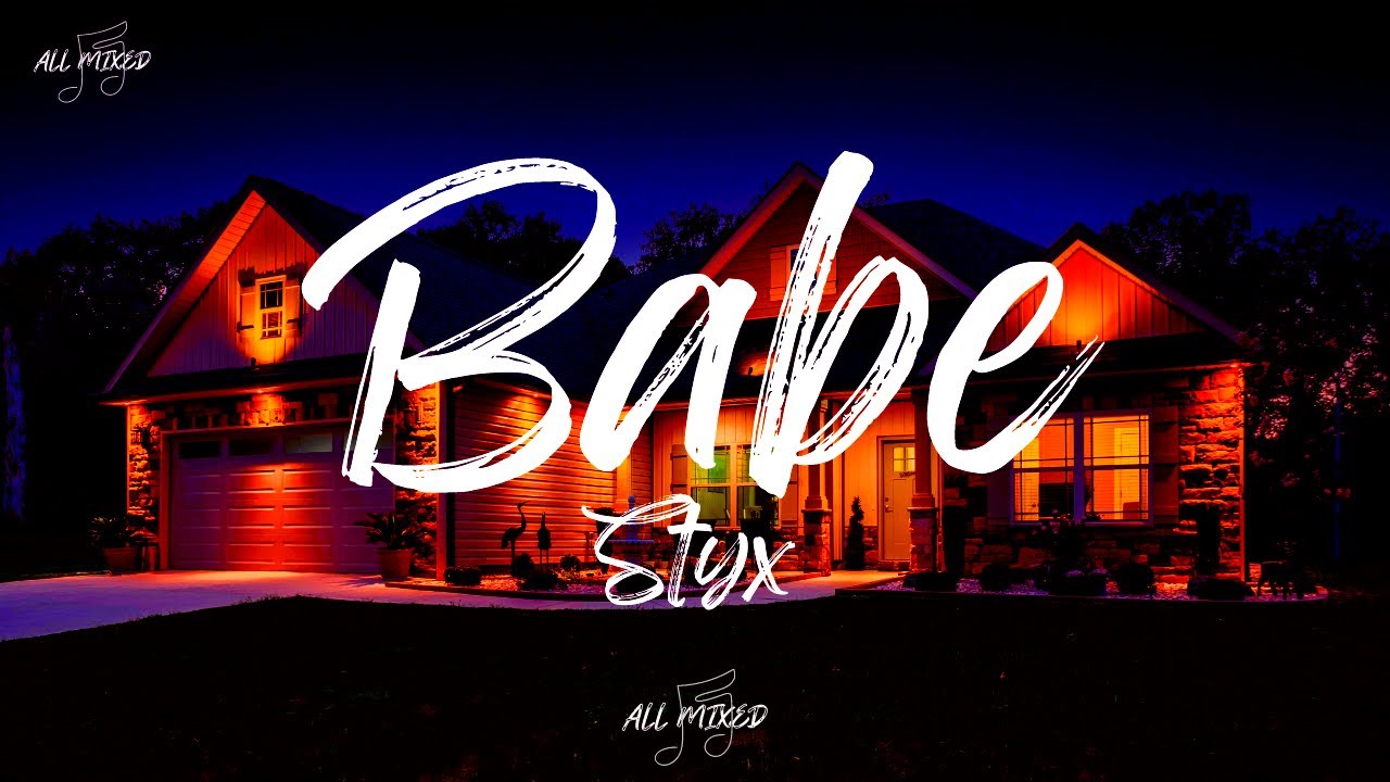 Styx - Babe (Lyrics)