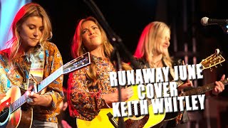 Keith Whitley Tribute By Runaway June — &quot;I&#39;m Over You&quot;