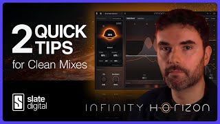 Video thumbnail for Infinity Horizon | 2 Quick Tips with Kevin by SlateDigitalTV
