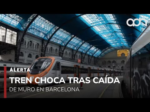 🚨¡Última Hora! Tren choca tras caída de muro de contención en Barcelona