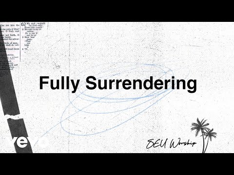 Thumbnail for  Fully Surrendering video