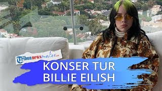Fakta Billie Eilish yang Bakal Tampil di Jakarta, Perjalanan Kariernya hingga Kondang di Usia Muda