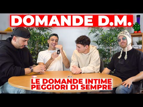 DOMANDE D.M. | LE DOMANDE INTIME PEGGIORI DI SEMPRE - Awed, Riccardo Dose, Dadda e Gabriele Vagnato
