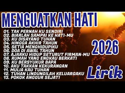 MENYENTUH HATI || LAGU ROHANI KRISTEN TERBARU 2026 || LAGU ROHANI TERBARU 2026