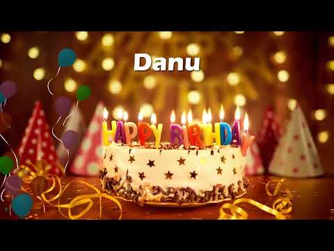 Happy Birthday Danu | Birthday Cake Danu | Birthday Song Danu | Birthday Wishes Danu | Birthday Card