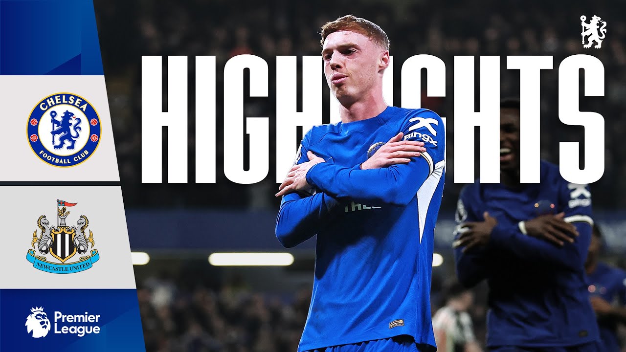 Chelsea vs Newcastle United highlights