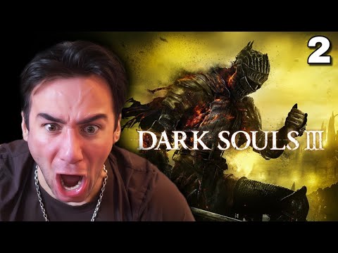 Playing DARK SOULS 3 for THE FIRST TIME (Part 2)
