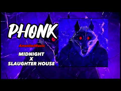 MIDNIGHT X SLAUGHTER HOUSE  Phonk Music  Death Theme