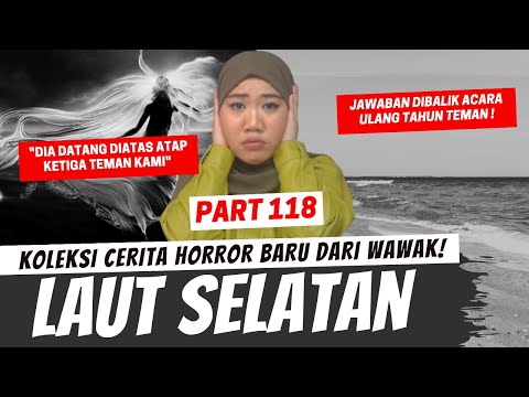 BERKUNJUNG KE LAUT SELATAN - KHW PART 118