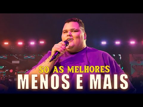 GRUPO MENOS É MAIS : AS MELHORES - AS MAIS TOCADAS 2025 - PAGODE E CHURRASQUINHO MENOS É MAIS