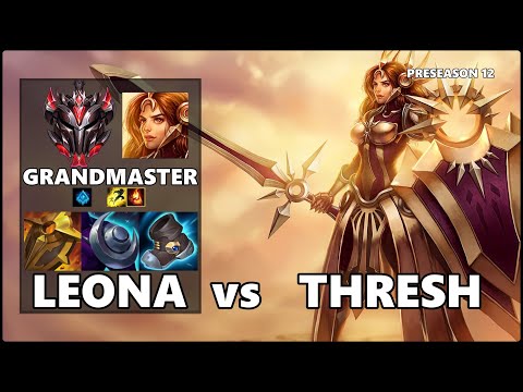 GRANDMASTER Support Gameplay - LEONA vs THRESH PRESEASON 12