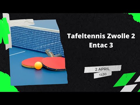 Tafeltennis Zwolle 2 - ENTAC 3