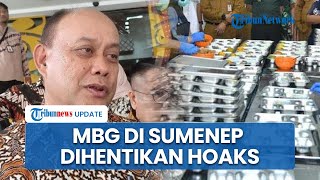 Soal Kabar Pembagian MBG di Sumenep Dihentikan, Kepala BGN: Itu Hoaks! Cuma Libur Sementara