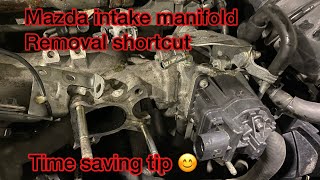 Mazda intake manifold removal shortcut