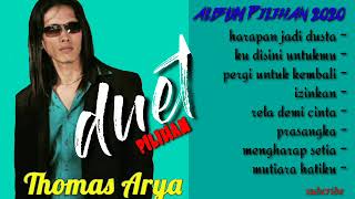 Download lagu [THOMAS ARYA]kumpulan lagu duet menyentuh hati 2020 mp3 harapan jadi dusta|izinkan|rela demi cinta mp3