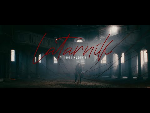 Piotr Cugowski - Latarnik (Official Video)