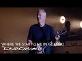 David Gilmour - Where We Start (Live In Gdańsk)