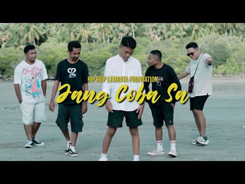 Hip Hop Lembata Foundation - JANG COBA SA | Lagu Rap Timur Terbaru
