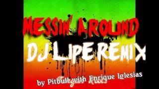 Pitbull with Enrique Iglesias - Messin&#39; Around Reggae Remix