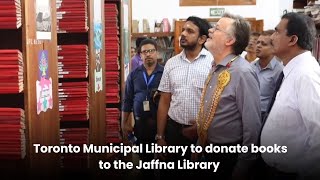 Toronto Municipal Library to donate books to the Jaffna Library