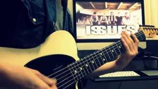 ISSUES - The Worst Of Them (Guitar Cover) - HD!
