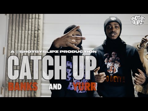 Banks Benjamin & Yurr   "CATCH UP" [A @ShotBySlipz Production]