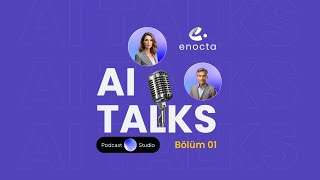 Enocta Podcast Studio I Karar Vericinin Rehberi Serisi - 1. Bölüm
