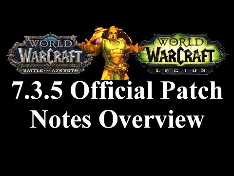 WoW-7.3.5 Patch Notes-Official Breakdown