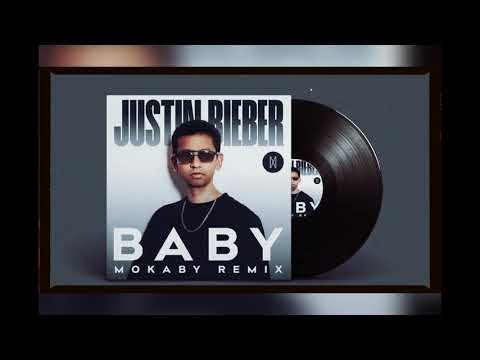 Justin Bieber - Baby (MOKABY Remix)