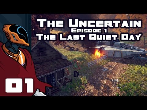 Let's Play The Uncertain: Episode 1 - The Last Quiet Day - PC Gameplay Part 1 - Save Them