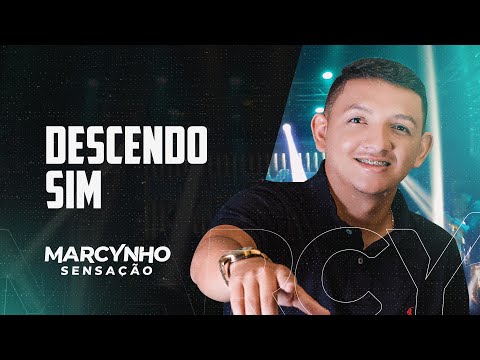 DESCENDO SIM - Marcynho Sensação (Ao Vivo)
