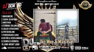 Download lagu DJ WONG DOSON REMIX l MAUMERE X PUTRI X PERCERAIAN LARA SPESIAL REQUEST IKO WER DAN MAS PUR VVIP mp3
