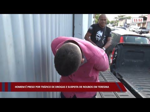 Homem é preso por tráfico de drogas e suspeita de roubos em Teresina 20 10 2022