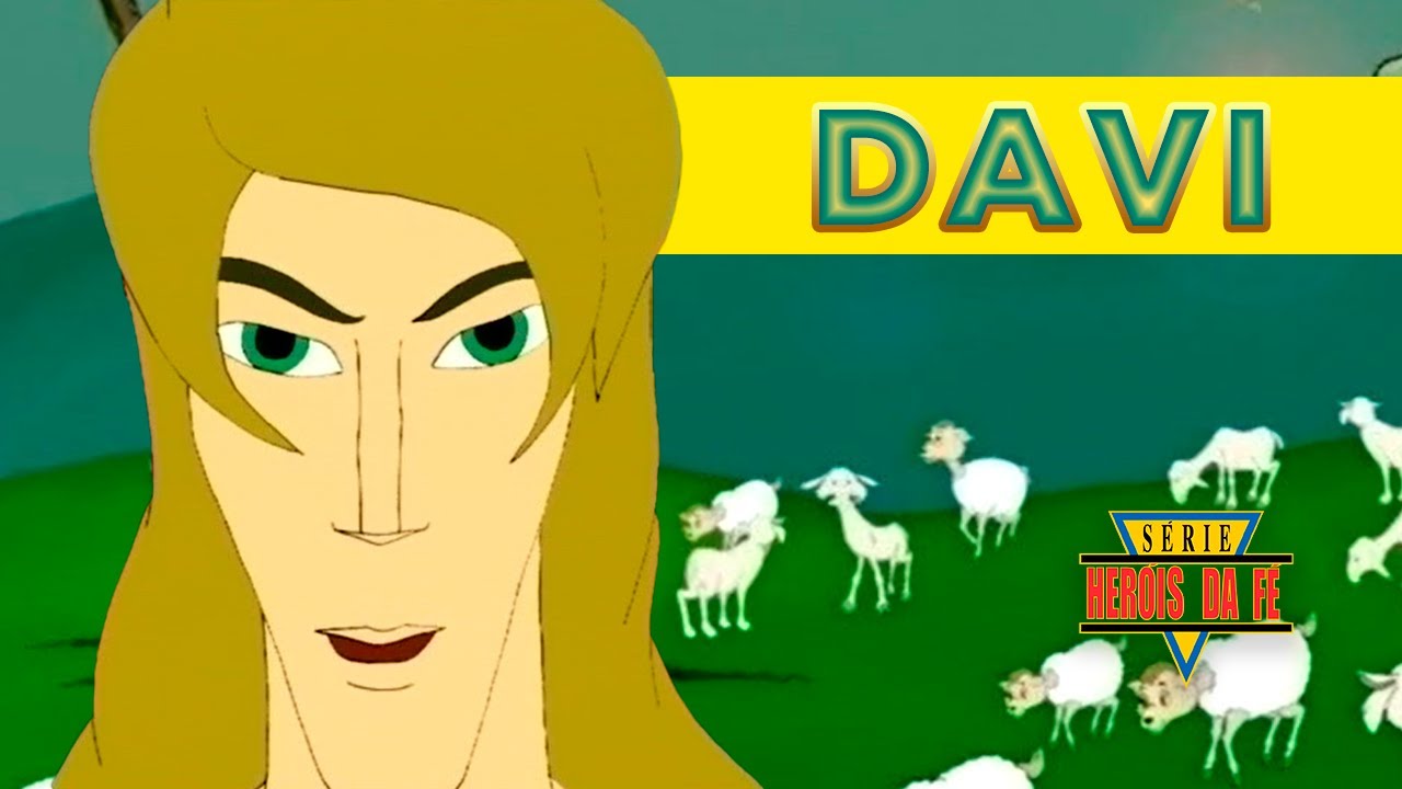 Heróis da Fé - A história de Davi
