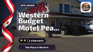 Western Budget Motel Peace River - This Place Is Worth It | Peace River (AB), Ca