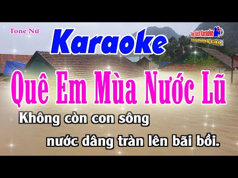 Quê Em Mùa Nước Lũ Karaoke (Tone Nữ) Nhạc Sống Tùng Bách [ Beat Chuẩn Karaoke ]
