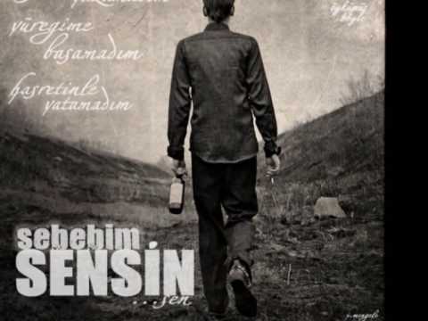 sebebim sensin