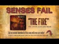 Senses Fail - The Fire [Audio Stream w/ Lyrics]