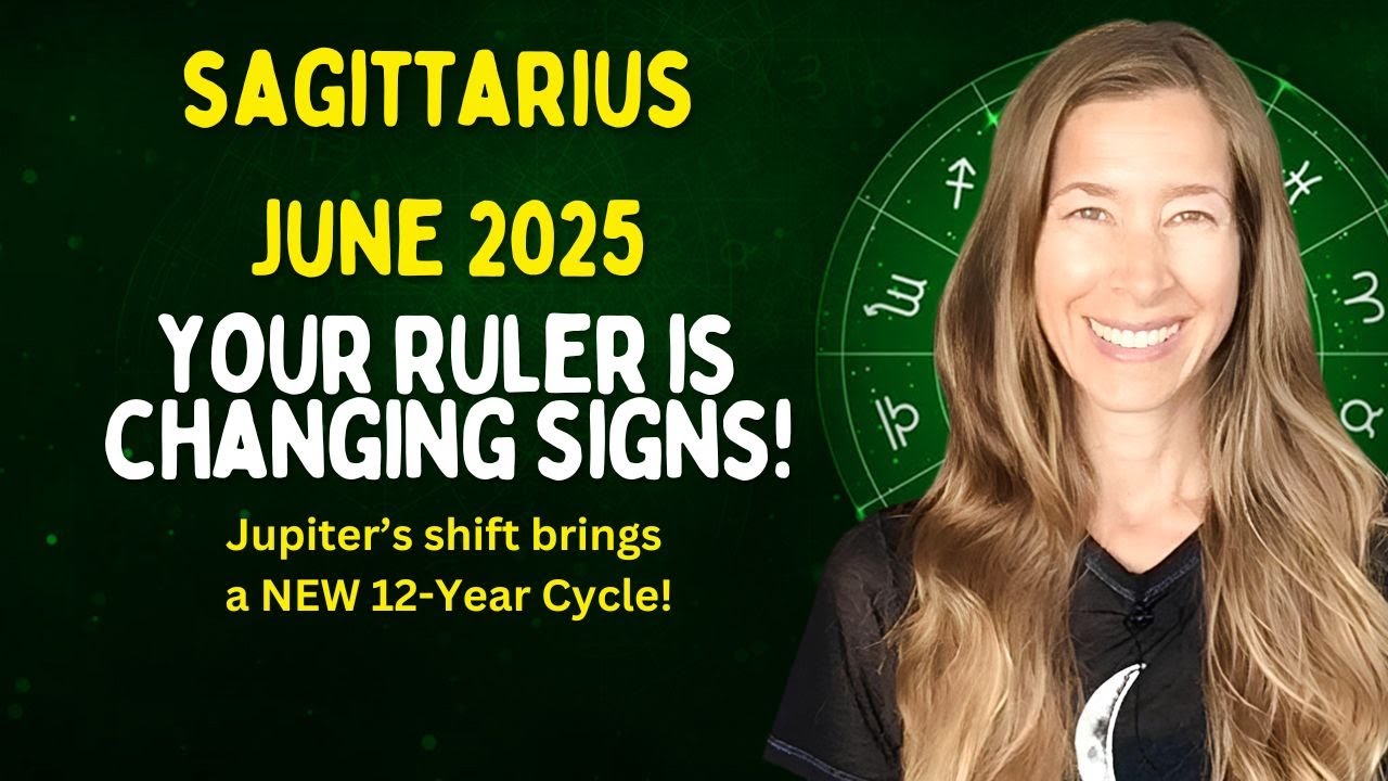 Sagittarius June Astrology. YOUR RULER IS CHANGING SIGNS!Jupiter’s Shift Brings a NEW 12-YEAR Cycle!