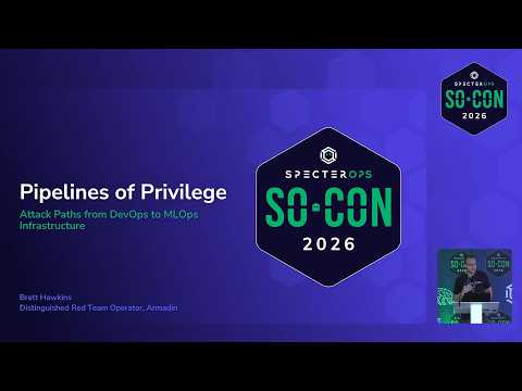 Pipelines of Privilege: Attack Paths from DevOps to MLOps Infrastructure | SO-CON 26